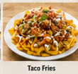 Taco Fries